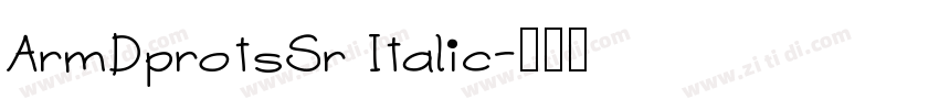 ArmDprotsSr Italic字体转换